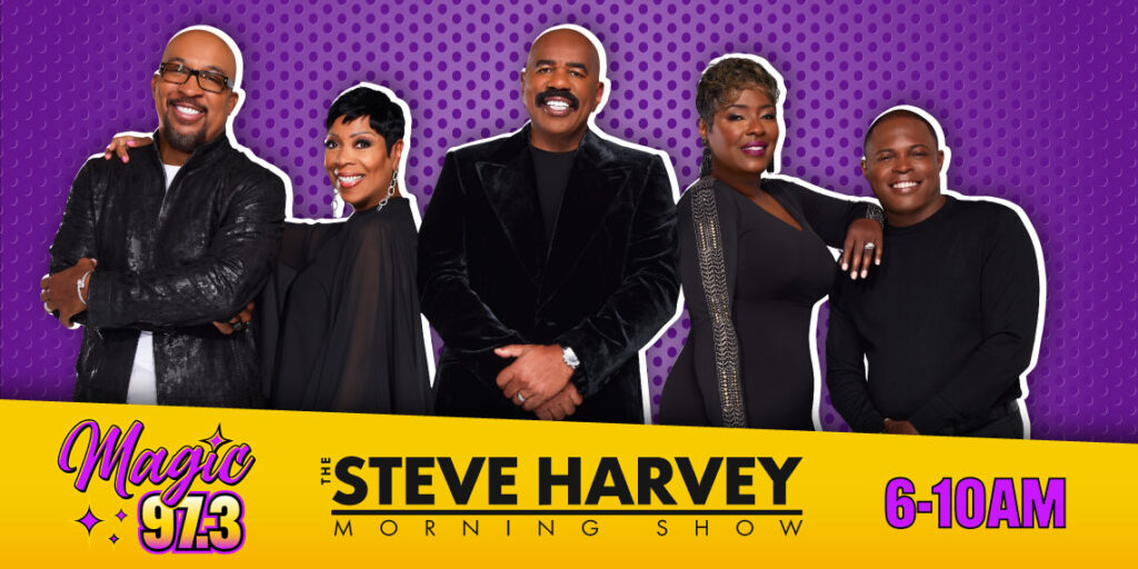 Steve harvey morning show magic 97 3