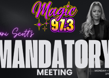Shani Scott’s Mandatory Meeting on Magic 97.3